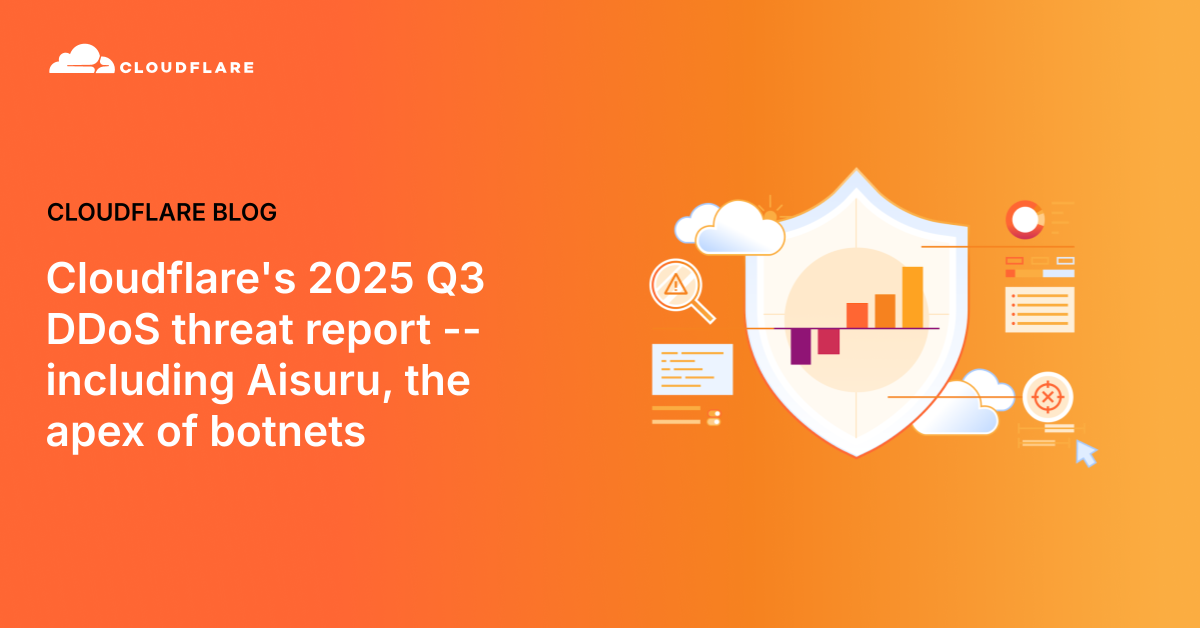 Cloudflare's 2025 Q3 DDoS threat report -- including Aisuru, the...